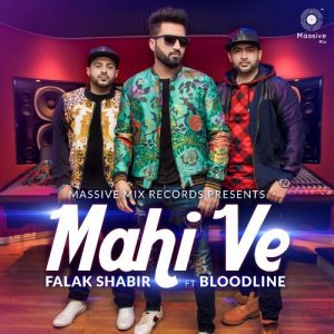 دانلود آهنگ هندی فلک شبیر به نام Mahi Ve + متن آهنگ