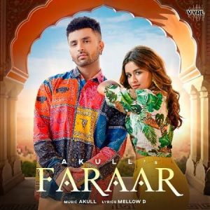 دانلود آهنگ هندی آکول به نام Faraar + متن آهنگ
