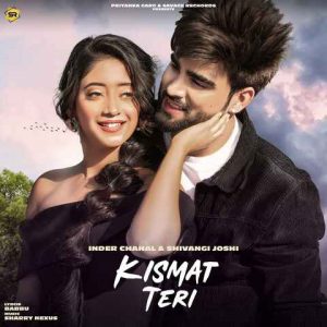 دانلود آهنگ هندی ایندر چاهال به نام Kismat Teri + متن آهنگ