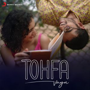 دانلود آهنگ هندی Vayu به نام Tohfa + متن آهنگ