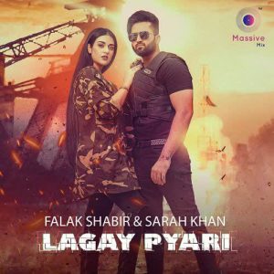 دانلود آهنگ هندی Falak Shabir به نام Lagay Pyari + متن آهنگ