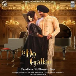 دانلود آهنگ هندی نیها کاکار به نام Do Gallan + متن آهنگ