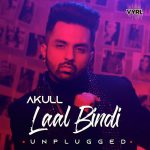 دانلود آهنگ هندی Akull به نام Laal Bindi Unplugged + متن آهنگ