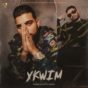 دانلود آهنگ هندی کاران اوجلا به نام YKWIM + متن آهنگ
