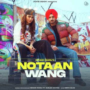 دانلود آهنگ هندی نیروایر پاننو به نام Notaan Wang + متن آهنگ