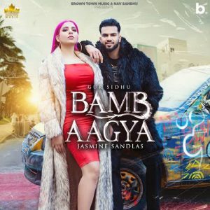 دانلود آهنگ هندی Gur Sidhu به نام Bamb Aa gaya + متن آهنگ