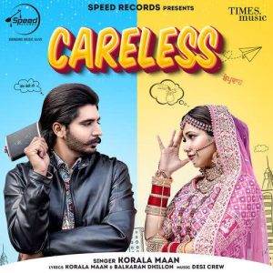 دانلود آهنگ هندی Korala Maan به نام Careless + متن آهنگ