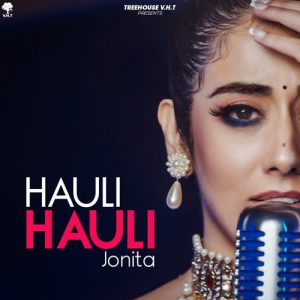 دانلود آهنگ هندی جونیتا گاندی به نام Hauli Hauli + متن آهنگ