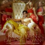 دانلود آهنگ هندی هاردی سندهو به نام Kudiyan Lahore Diyan + متن آهنگ