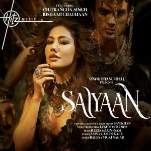 دانلود آهنگ هندی آسیس کائور به نام Saiyaan + متن آهنگ