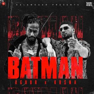 دانلود آهنگ هندی Krsna به نام Batman + متن آهنگ