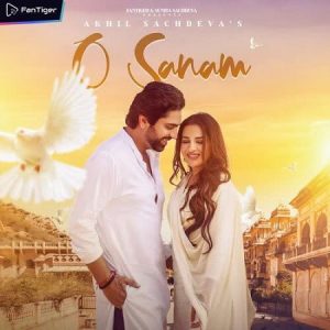 دانلود آهنگ هندی آخیل ساچدوا به نام O Sanam + متن آهنگ