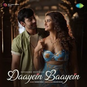 دانلود آهنگ هندی یاسر دسای به نام Daayein Baayein + متن آهنگ
