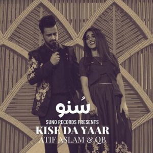 دانلود آهنگ هندی عاطف اسلم به نام Kise Da Yaar + متن آهنگ