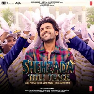 دانلود آهنگ هندی سونو نیگام به نام Shehzada Title Track + متن آهنگ