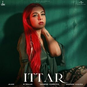 دانلود آهنگ هندی جاسمین ساندلا به نام Ittar + متن آهنگ
