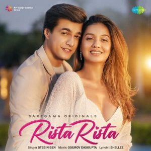 دانلود آهنگ هندی Stebin Ben به نام Rista Rista + متن آهنگ