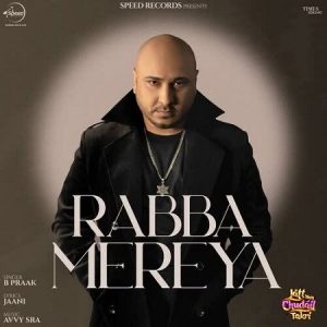 دانلود آهنگ هندی بی پراک به نام Rabba Mereya + متن آهنگ