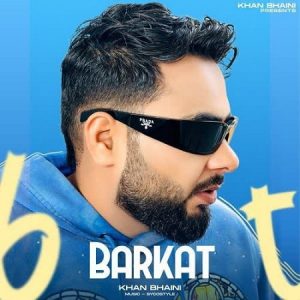 دانلود آهنگ هندی Khan Bhaini به نام Barkat + متن آهنگ