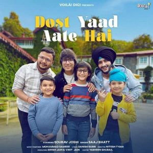 دانلود آهنگ هندی ساج بات به نام Dost Yaad Aate Hai + متن آهنگ