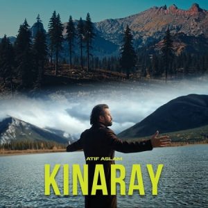 دانلود آهنگ هندی عاطف اسلم به نام KINARAY + متن آهنگ