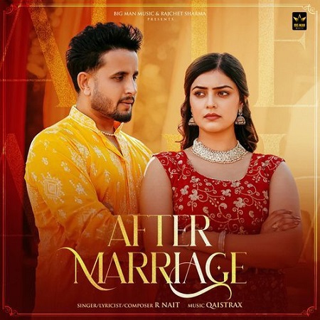 دانلود آهنگ هندی R Nait به نام After Marriage + متن آهنگ
